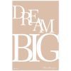 DREAM BIG kép saját szöveggel